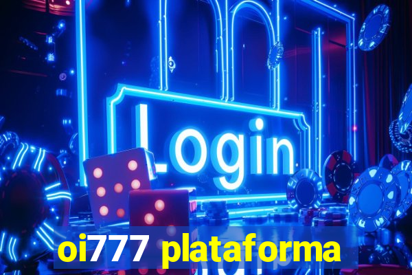 oi777 plataforma